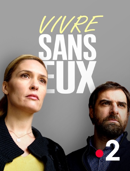 Vivre sans eux (2018) постер