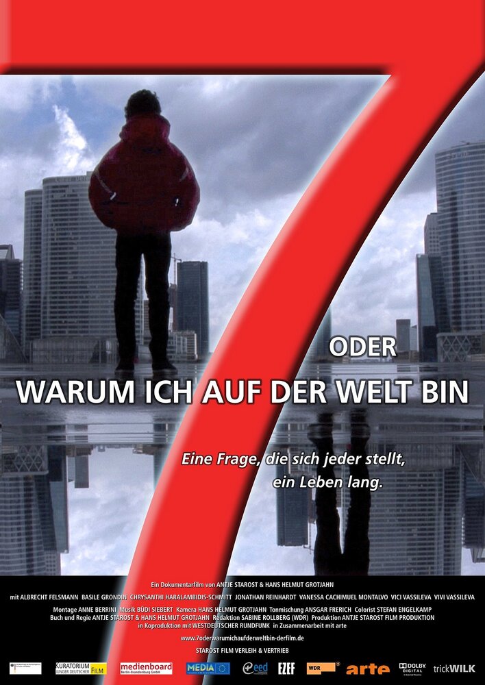 7 oder warum ich auf der Welt bin (2010) постер