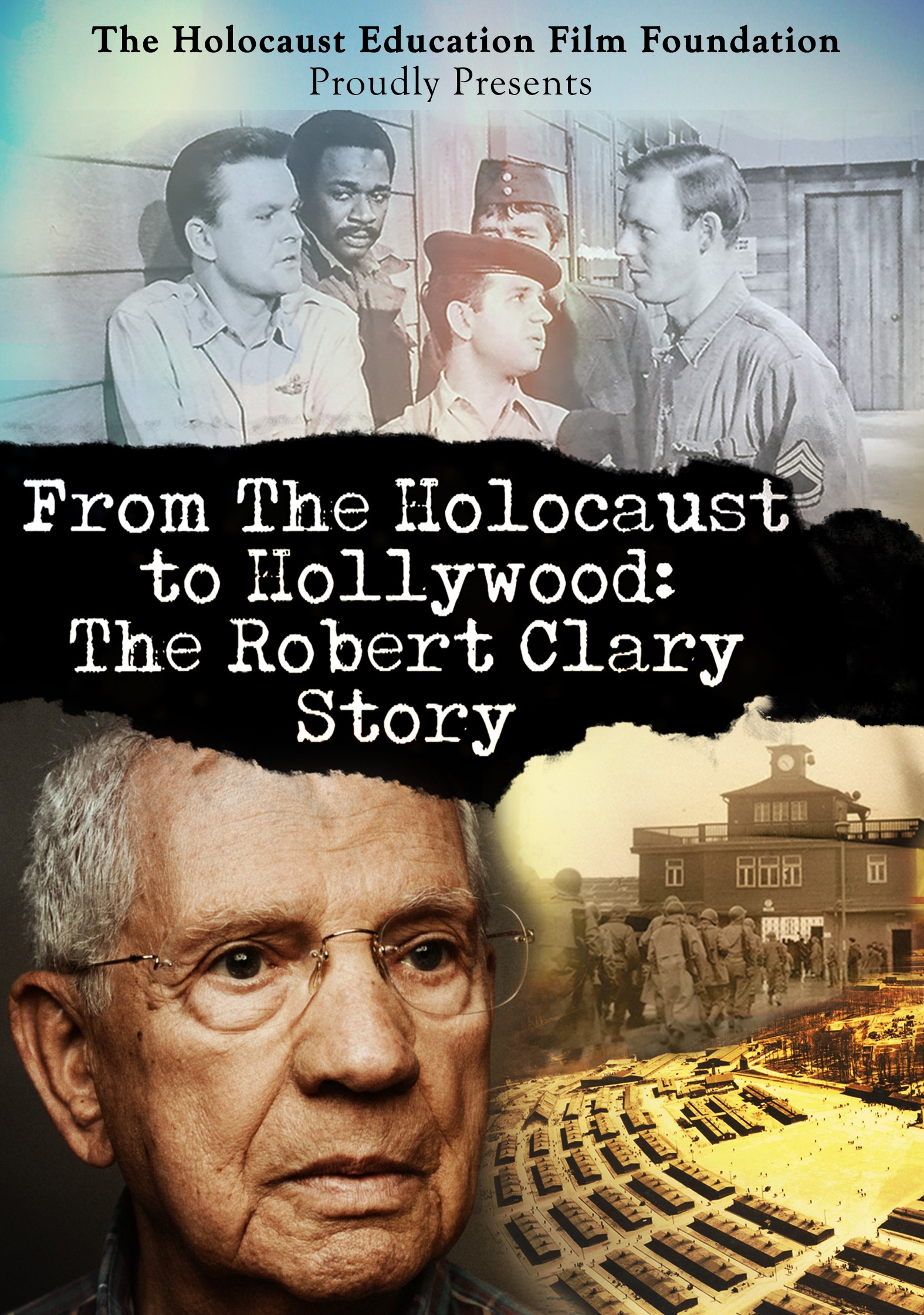 From the Holocaust to Hollywood: The Robert Clary Story (2020) постер