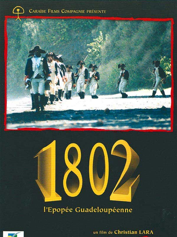 1802, l'épopée guadeloupéenne (2004) постер