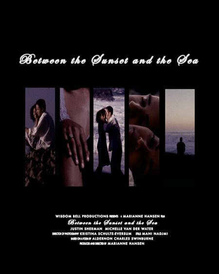 Between the Sunset and the Sea (2007) постер