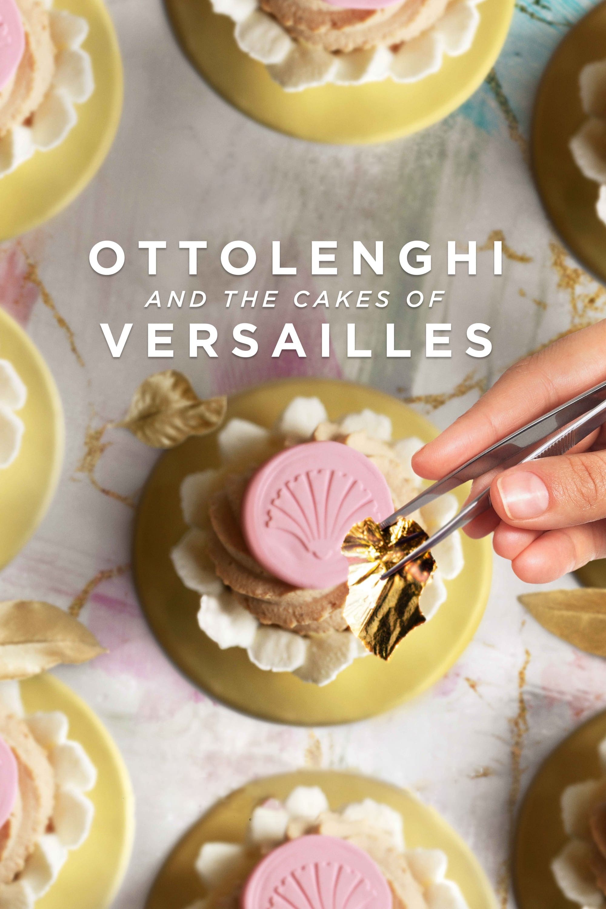 Ottolenghi and the Cakes of Versailles (2020) постер