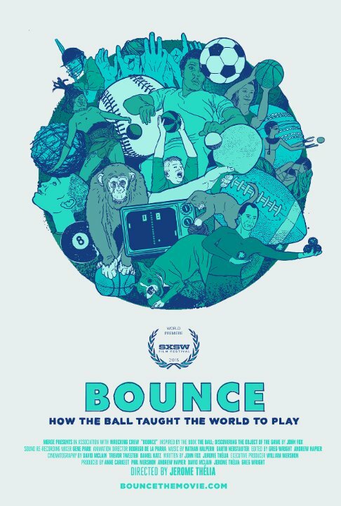 Bounce: How the Ball Taught the World to Play (2015) постер