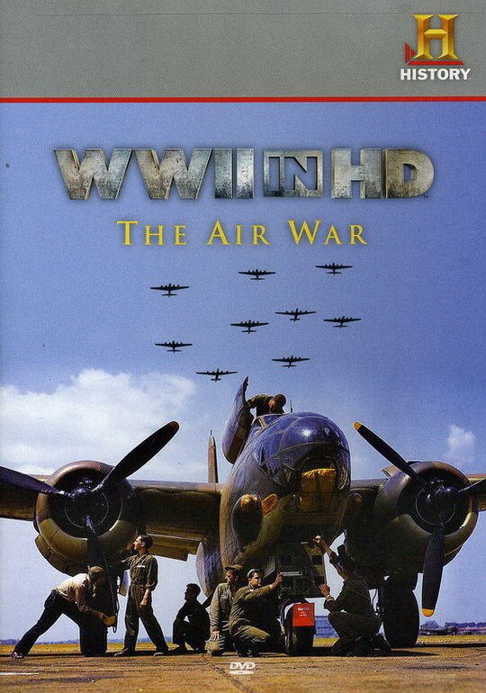 Вторая мировая война в HD: Воздушная война (2010) постер