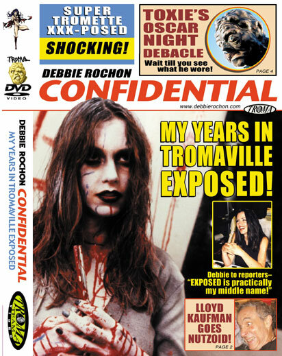 Debbie Rochon Confidential: My Years in Tromaville Exposed! (2006) постер