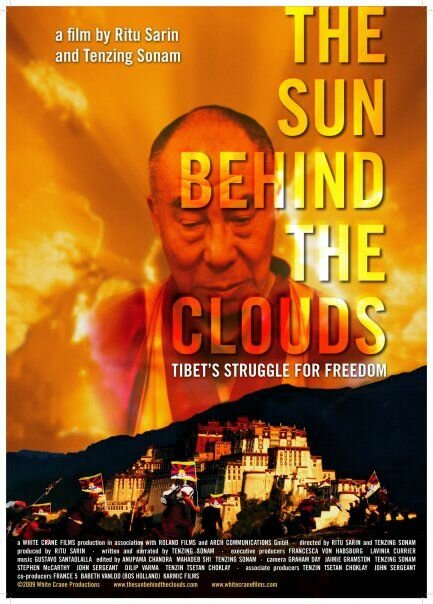 The Sun Behind the Clouds: Tibet's Struggle for Freedom (2010) постер