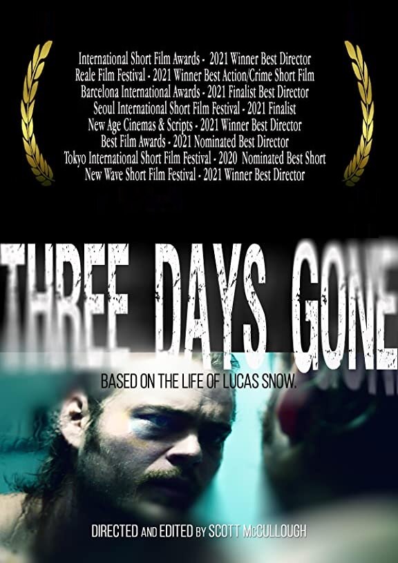 Three Days Gone: Based on the Life of Lucas Snow (2020) постер