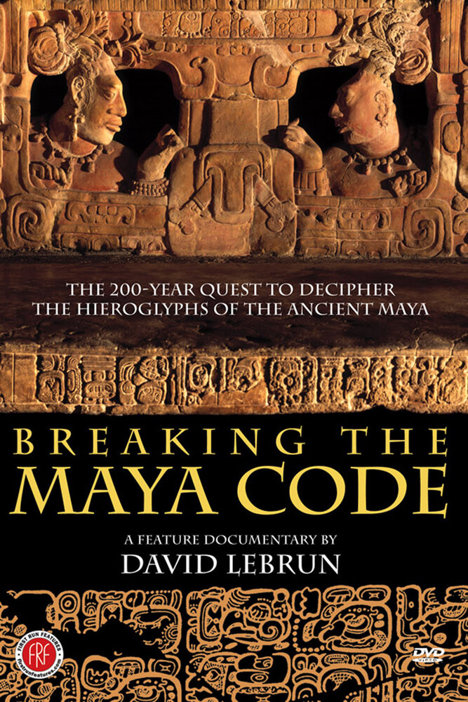 Breaking the Maya Code (2008) постер