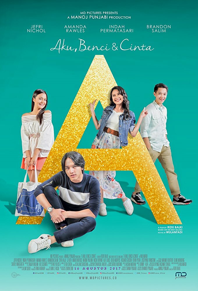 A: Aku, Benci & Cinta (2017) постер