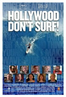 Hollywood Don't Surf! (2010) постер