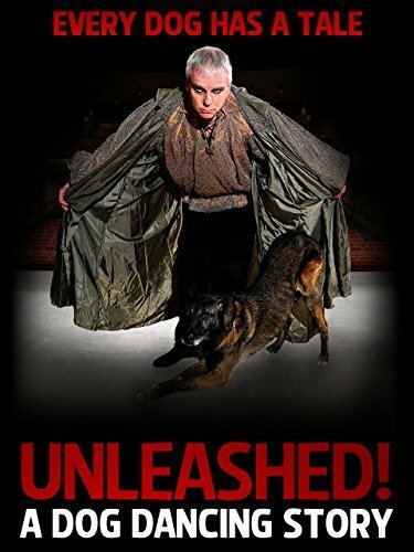 Unleashed! A Dog Dancing Story (2014) постер