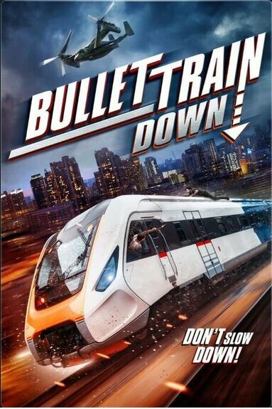 Bullet Train Down (2022) постер