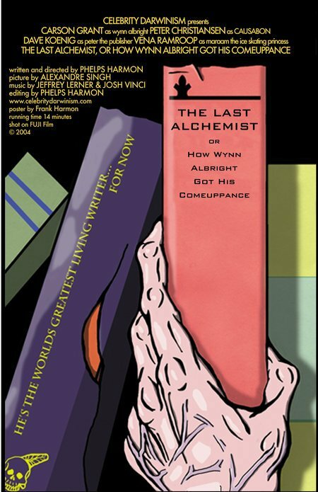 The Last Alchemist, or How Wynn Albright Got His Comeuppance (2004) постер