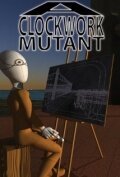 A Clockwork Mutant (2011) постер